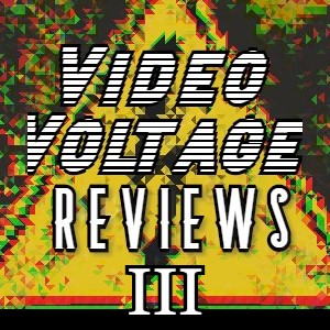 Video Voltage Vault Review III