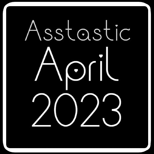 asstastic april 2023