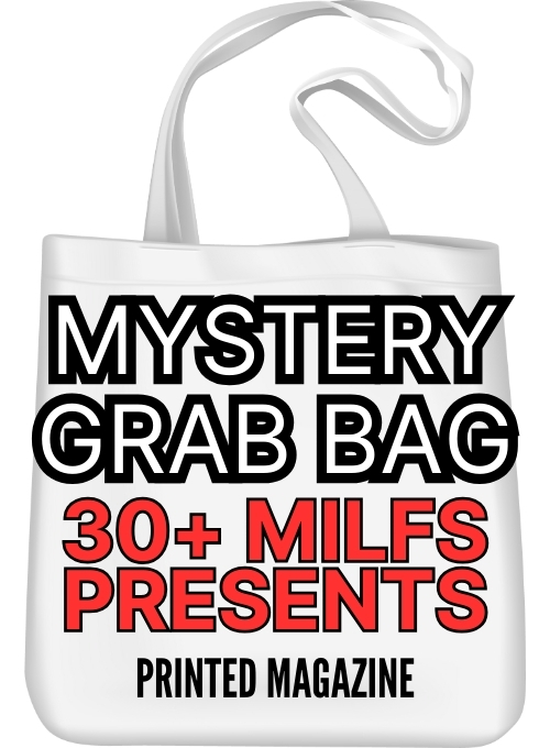 Grab Bag Printed Magazine – 30+ MILF Presents