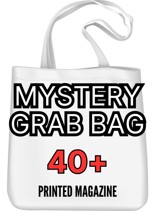 Grab Bag Printed Magazine – 40+