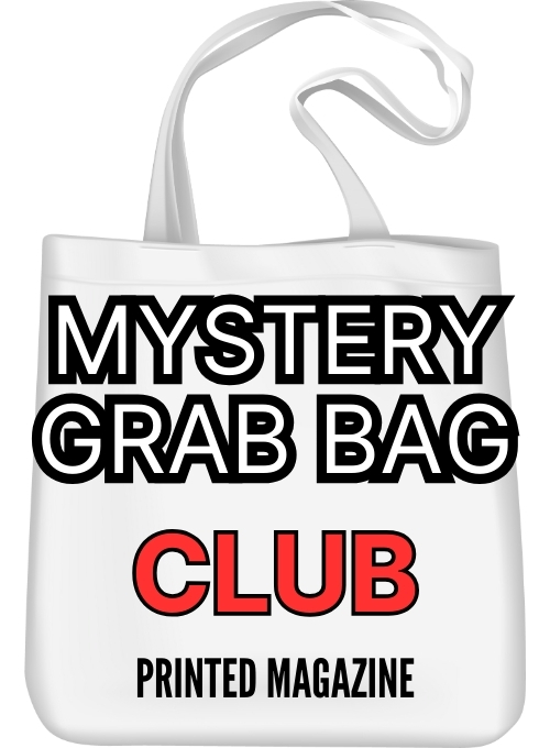 Grab Bag Printed Magazine – Club