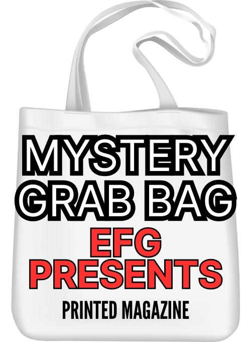 Grab Bag Printed Magazine – EFG Presents