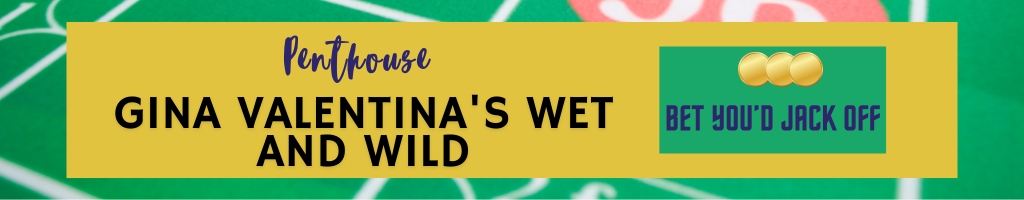 RouletteReelReviews18_GinaValentinasWetAndWild_1024x200 Roulette Reel Reviews 18; Gina Valentina's Wet And Wild from Penthouse